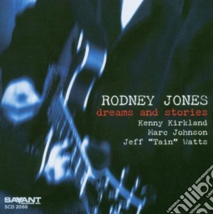 Rodney Jones - Dreams And Stories cd musicale di Rodney Jones