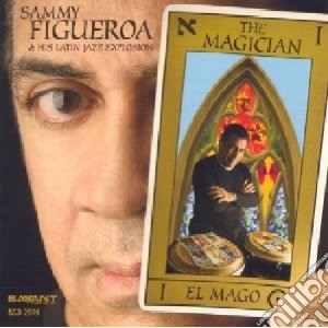 Sammy Figueroa & His Latin Jazz Explosion - The Magician cd musicale di Sammy figueroa & his