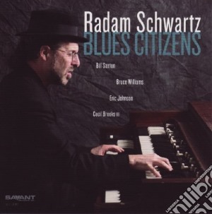 Radam Schwartz - Blues Citizens cd musicale di SCHWARTZ RADAM