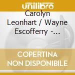 Carolyn Leonhart / Wayne Escofferry - Tides Of Yesterday cd musicale di Carolyn Leonhart