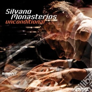 Silvano Monasterios - Unconditional cd musicale di Monasterios Silvano