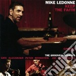 Mike Ledonne & The Groover Quartet - Keep The Faith