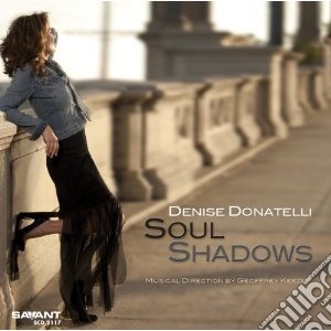 Denise Donatelli - Soul Shadows cd musicale di Denise Donatelli