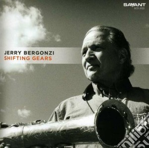 Jerry Bergonzi - Shifting Gears cd musicale di Jerry Bergonzi