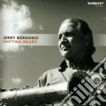 Jerry Bergonzi - Shifting Gears cd