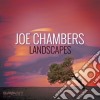 Joe Chambers - Landscapes cd