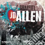 Jd Allen - Graffiti cd