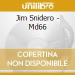 Jim Snidero - Md66 cd musicale di Jim Snidero