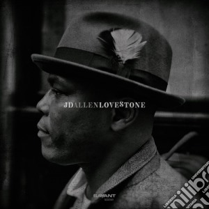 Jd Allen - Love Stone cd musicale di Jd Allen