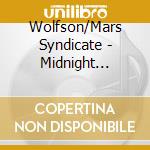 Wolfson/Mars Syndicate - Midnight Latitudes cd musicale di Wolfson/Mars Syndicate