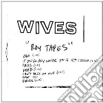 Wives - Roy Tapes cd
