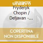 Fryderyk Chopin / Deljavan - Complete Mazurkas cd