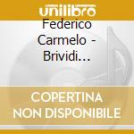 Federico Carmelo - Brividi D'Amore cd musicale di Federico Carmelo