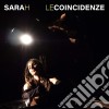 Sarah - Le Coincidenze cd
