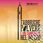 Simone Piva - Fabbriche Polvere E Un Campanile Nel Mezzo cd