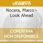 Nocera, Marco - Look Ahead cd musicale
