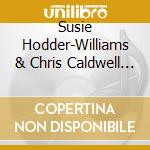 Susie Hodder-Williams & Chris Caldwell - Coracle Of Life cd musicale di Susie Hodder