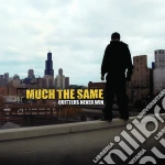 (LP Vinile) Much The Same - Quitters Never Win vinile