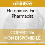 Heronimus Fin - Pharmacist cd