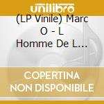 (LP Vinile) Marc O - L Homme De L Ombre cd