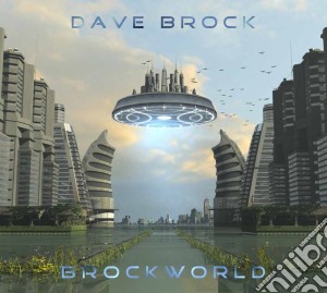 Dave Brock - Brockworld cd musicale di Dave Brock