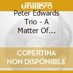 Peter Edwards Trio - A Matter Of Instinct cd