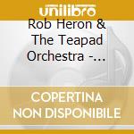 Rob Heron & The Teapad Orchestra - Something Blue cd