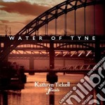 Kathryn Tickell & Friends - Water Of Tyne