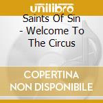 Saints Of Sin - Welcome To The Circus cd