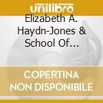 Elizabeth A. Haydn-Jones & School Of Rock-A-Bye Babies - Rest & Play cd