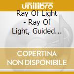 Ray Of Light - Ray Of Light, Guided Meditations, Vol. One cd