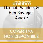 Hannah Sanders & Ben Savage - Awake