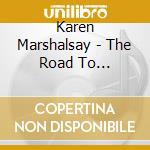 Karen Marshalsay - The Road To Kennacraig cd