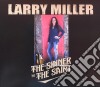 Larry Miller - The Sinner And The Saint (2 Cd) cd
