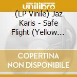 (LP Vinile) Jaz Karis - Safe Flight (Yellow Vinyl) vinile