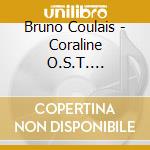 Bruno Coulais - Coraline O.S.T. (Lenticular Cover Art) cd