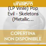 (LP Vinile) Pop Evil - Skeletons (Metallic Silver) vinile