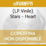 (LP Vinile) Stars - Heart lp vinile di Stars