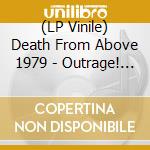 (LP Vinile) Death From Above 1979 - Outrage! Is Now (Ltd.Orange Vinyl) lp vinile di Death from above