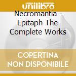 Necromantia - Epitaph The Complete Works cd
