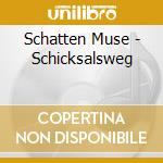 Schatten Muse - Schicksalsweg cd