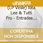 (LP Vinile) Rita Lee & Tutti Fru - Entradas E Bandeiras vinile