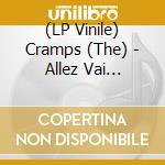 (LP Vinile) Cramps (The) - Allez Vai Marseille - Live At Le Flipper Marseille Fr. 3 June 1981 vinile