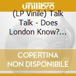 (LP Vinile) Talk Talk - Does London Know? Live At The Hammersmith vinile