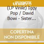 (LP Vinile) Iggy Pop / David Bowi - Sister Midnight : Live At The Agora Ballr vinile