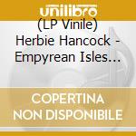(LP Vinile) Herbie Hancock - Empyrean Isles (Clear Vinyl)