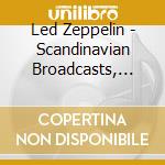 Led Zeppelin - Scandinavian Broadcasts, 1969 cd