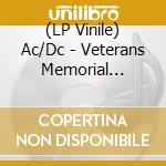 (LP Vinile) Ac/Dc - Veterans Memorial Coliseumcolumbus, Oh, vinile