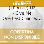 (LP Vinile) U2 - Give Me One Last Chance: Live In Glen He vinile
