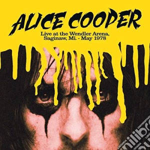 (LP Vinile) Alice Cooper - Live At The Wendler Arena, Saginaw. Mi. lp vinile di Alice Cooper
